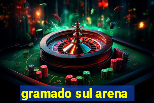 gramado sul arena